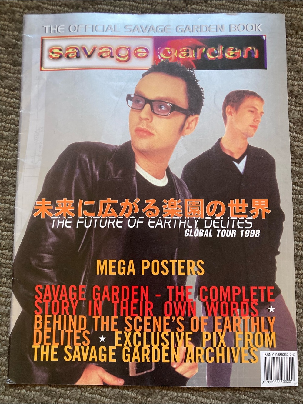 The Official Savage Garden Book The Future of Earthly Delites Globa Tour 1998